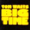 Tom Waits album Big Time