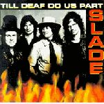 Slade album Till Deaf Do Us Part